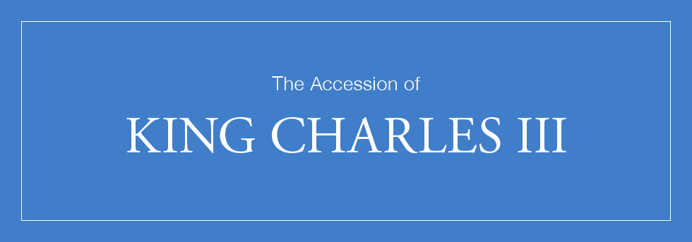 The Accession of King Charles III